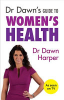 Dr_Dawn_s_guide_to_women_s_health