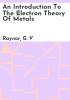 An_introduction_to_the_electron_theory_of_metals