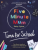 Five_minute_mum__time_for_school