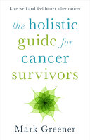 The_holistic_guide_for_cancer_survivors