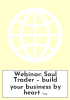 Webinar: Soul Trader – build your business by heart - BIPC North East