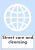Street care and cleansing