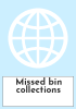 Missed bin collections