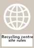 Recycling centre site rules