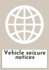Vehicle seizure notices