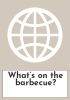 What’s on the barbecue?