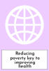 Reducing poverty key to improving health