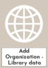 Add Organization - Library data