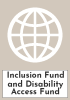 Inclusion Fund and Disability Access Fund